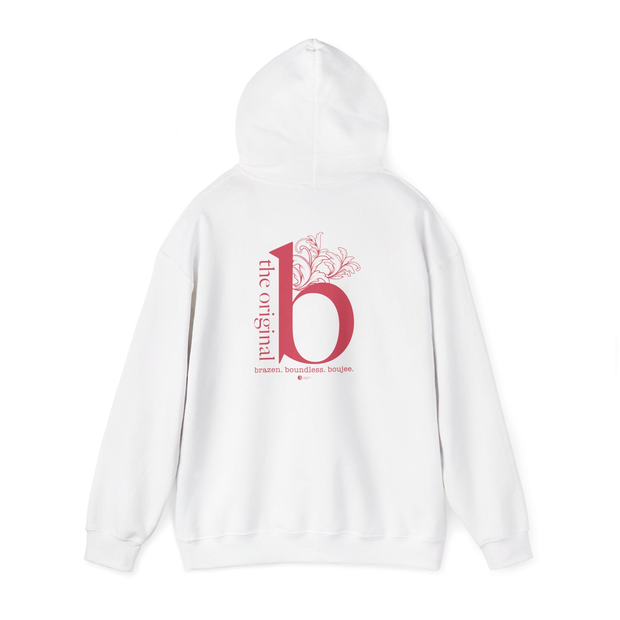 The Original B Hoodie — Brazen. Boundless. Boujee.™