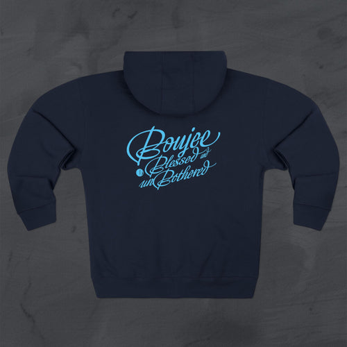Boujee, Blessed & Unbothered™ Zip Hoodie