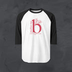 The Original B Raglan Sequel — Brazen. Boundless. Boujee.™