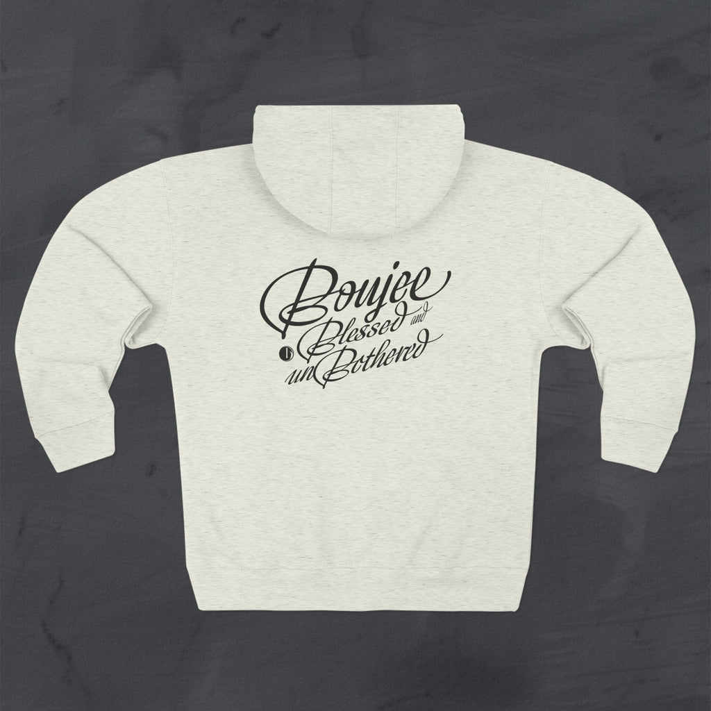 Boujee, Blessed & Unbothered™ Zip Hoodie